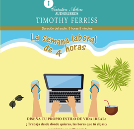 Minijubilaciones: La idea más novedosa para disfrutar de la vida actual - opiniones sobre La Semana Laboral de 4 Horas